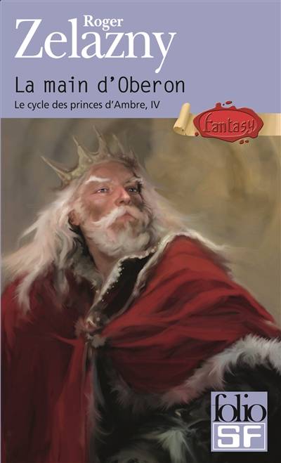 Le cycle des princes d'Ambre. Vol. 4. La main d'Oberon | Roger Zelazny, Philippe Hupp