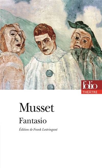 Fantasio | Alfred de Musset, Frank Lestringant