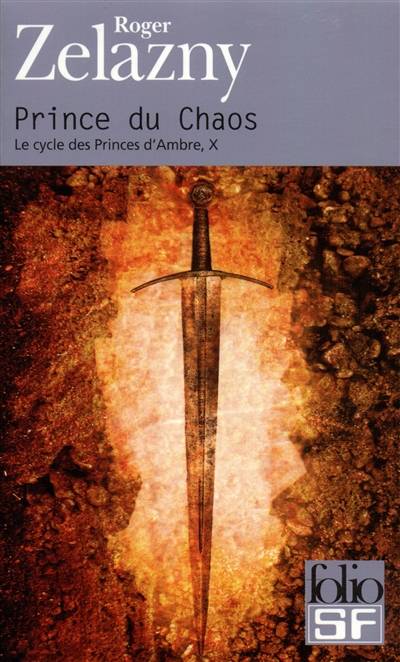 Le cycle des princes d'Ambre. Vol. 10. Prince du chaos | Roger Zelazny, Luc Carissimo