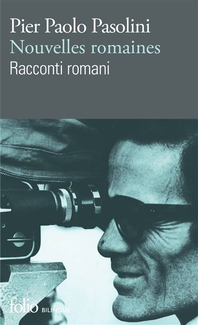 Nouvelles romaines | Pier Paolo Pasolini, Rene de Ceccatty