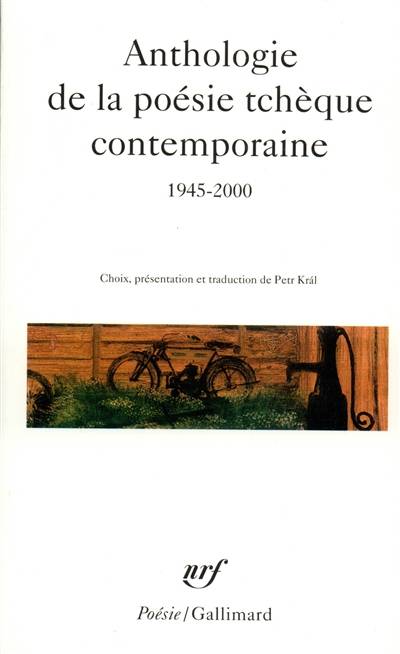 Anthologie de la poésie tchèque contemporaine : 1945-2000 | Petr Kral, Petr Kral