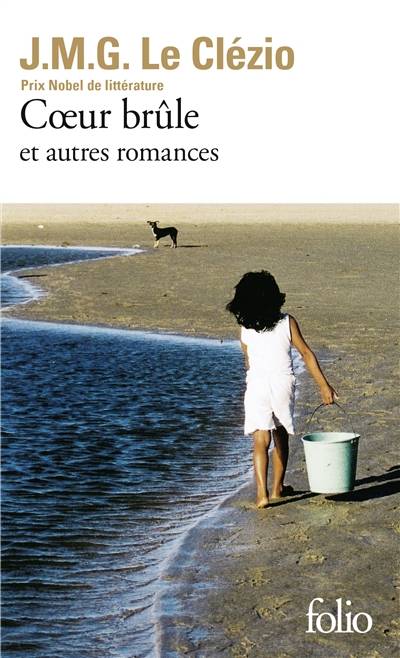 Coeur brûle, et autres romances | J.M.G. Le Clézio