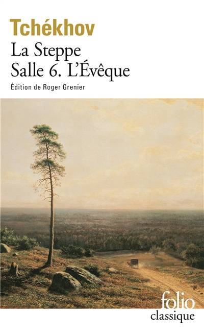 La steppe. Salle 6. L'évêque | Anton Pavlovitch Tchekhov, Roger Grenier, Roger Grenier, Edouard Parayre, Lily Denis