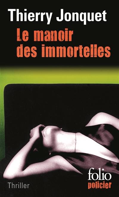 Le manoir des immortelles | Thierry Jonquet