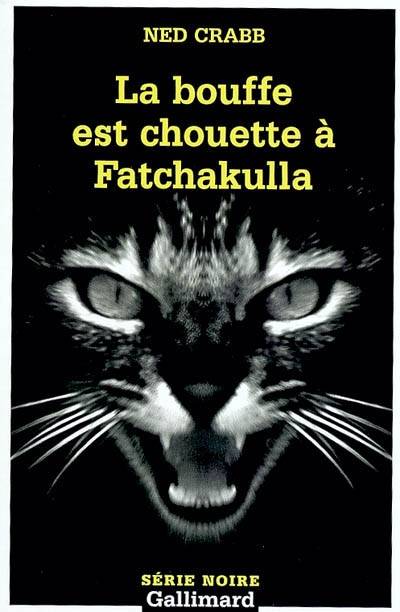 La bouffe est chouette à Fatchakulla | Ned Crabb, Sophie Mayoux