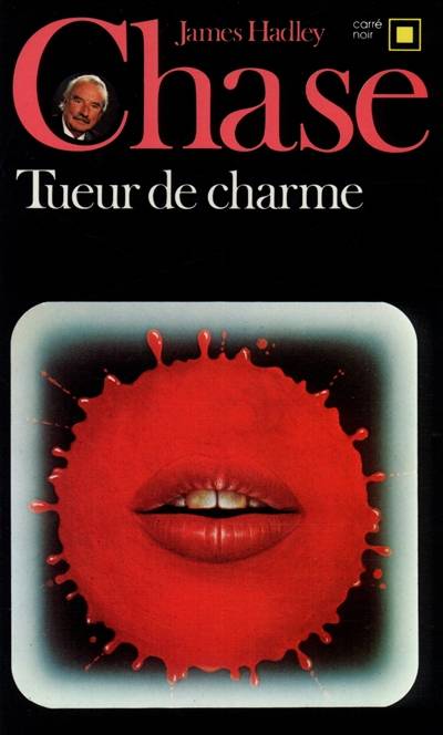 Tueur de charme | James Hadley Chase, Andre Bellac