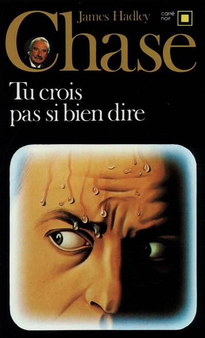 Tu crois pas si bien dire | James Hadley Chase