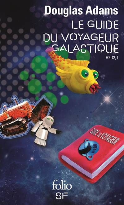 H2G2. Vol. 1. Le guide du voyageur galactique | Douglas Adams, Yves Bonnefoy