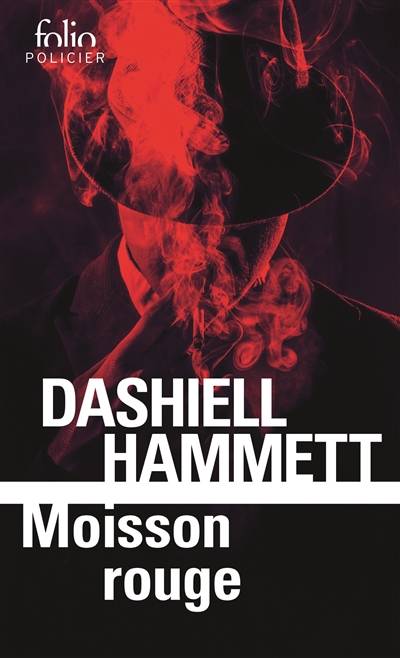 Moisson rouge | Dashiell Hammett, Natalie Beunat, Pierre Bondil