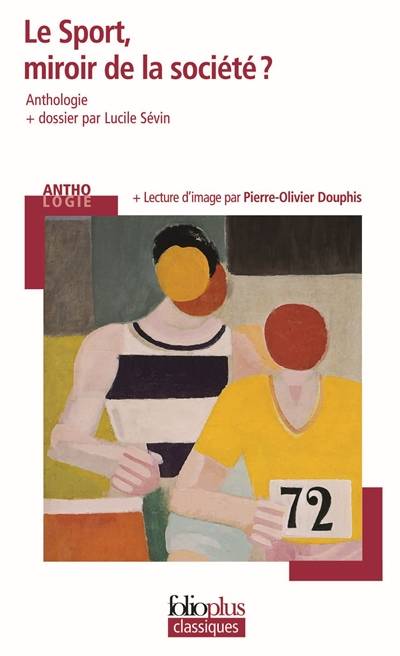 Le sport, miroir de la société ? : anthologie | Lucile Sévin, Pierre-Olivier Douphis