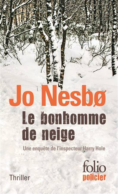 Une enquête de l'inspecteur Harry Hole. Le bonhomme de neige | Jo Nesbo, Alex Fouillet