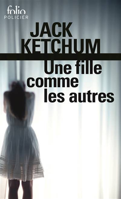 Une fille comme les autres | Jack Ketchum, Stephen King, Benoît Domis