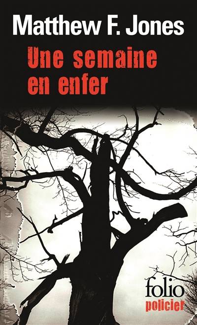 Une semaine en enfer | Matthew F. Jones, Pascale Haas