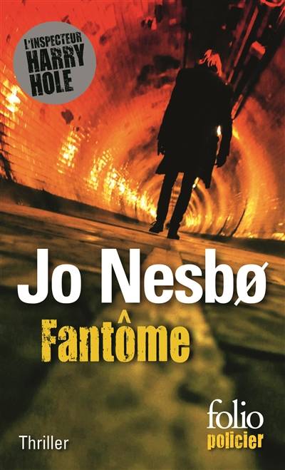 Une enquête de l'inspecteur Harry Hole. Fantôme | Jo Nesbo