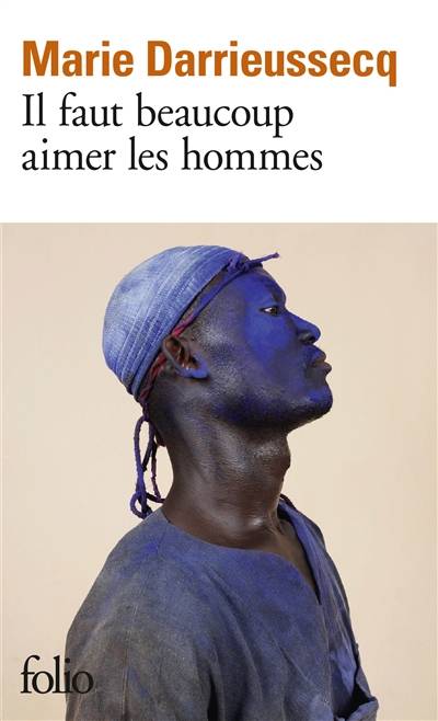 Il faut beaucoup aimer les hommes | Marie Darrieussecq