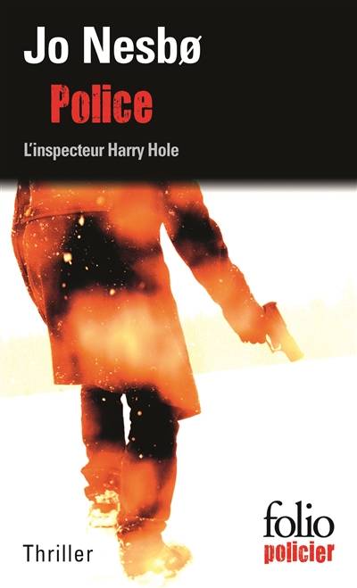 Une enquête de l'inspecteur Harry Hole. Police | Jo Nesbo