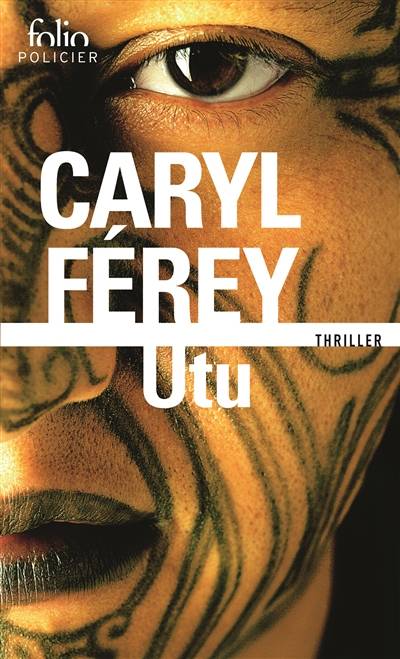 Utu : un thriller chez les Maoris | Caryl Férey