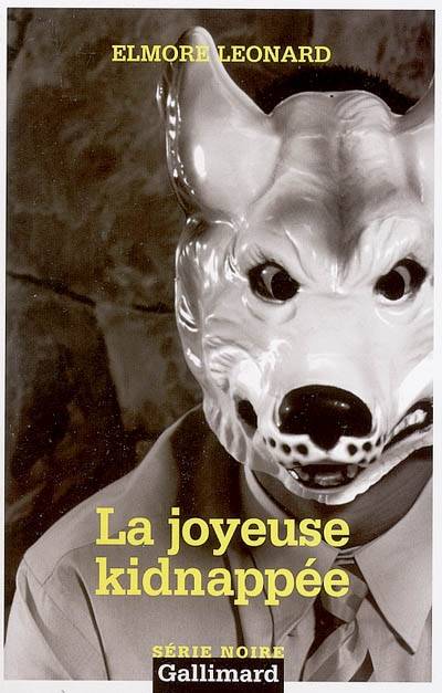 La joyeuse kidnappée | Elmore Leonard, France-Marie Watkins-Roucayrol