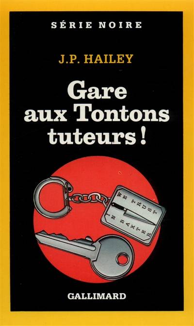 Gare aux tontons tuteurs ! | J. P. Hailey, Simone Hilling