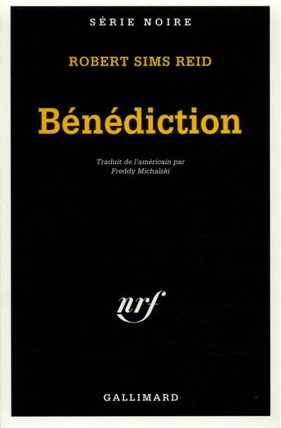 Bénédiction | Robert Sims Reid, Freddy Michalski