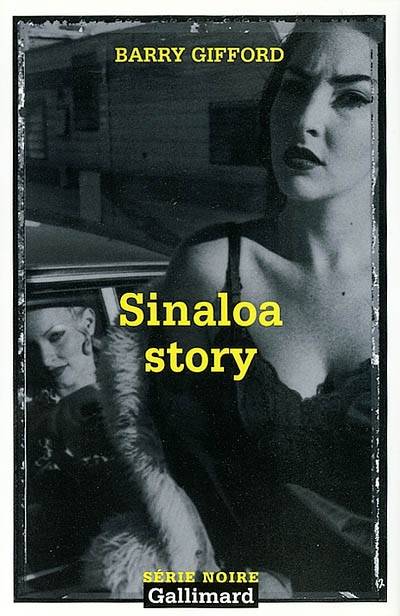 Sinaloa story | Barry Gifford, Laetitia Devaux