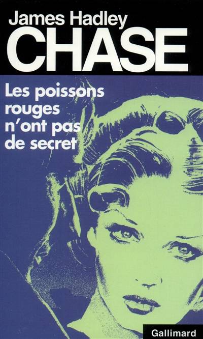 Les poissons rouges n'ont pas de secret | James Hadley Chase, Etienne Bolo