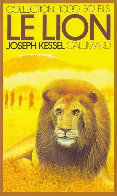 Le lion | Joseph Kessel, Jean Benoît