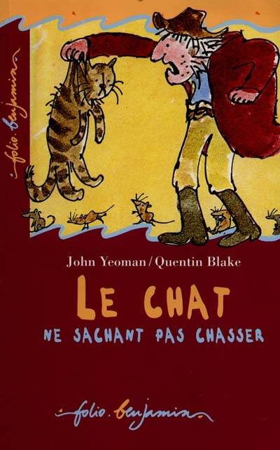 Le chat ne sachant pas chasser | John Yeoman, Quentin Blake, Jean-François Ménard