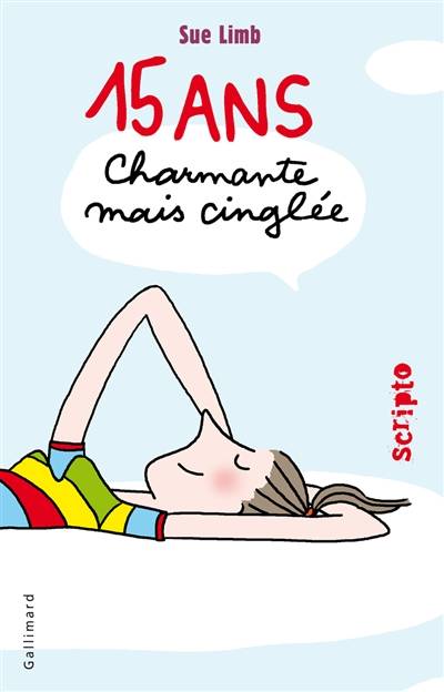 15 ans, charmante mais cinglée | Sue Limb, Laetitia Devaux