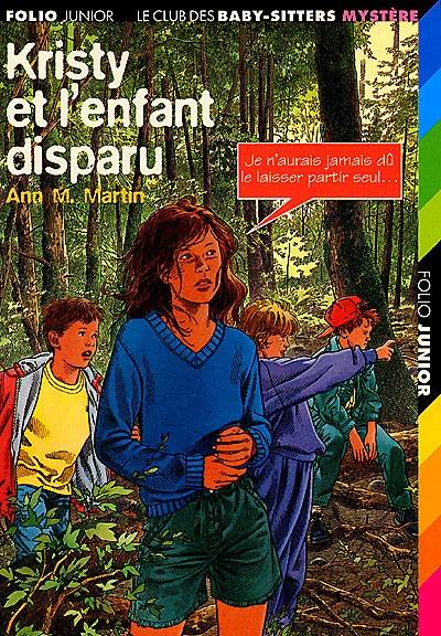 Kristy et l'enfant disparu | Ann M. Martin, Michele Guillemin, Camille Weil