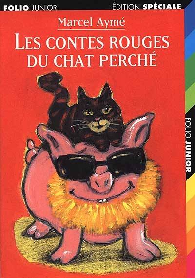 Les contes rouges du chat perché | Marcel Aymé, Philippe Dumas