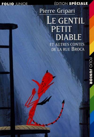 Le gentil petit diable : et autres contes de la rue Broca | Pierre Gripari, Fernando Puig Rosado