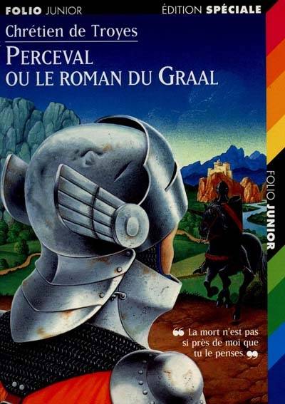 Perceval ou Le roman du Graal | Chrétien de Troyes, Gismonde Curiace, Anne Paupert, Jean-Pierre Foucher, André Ortais