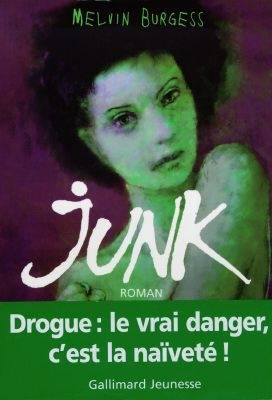 Junk | Melvin Burgess, Laetitia Devaux