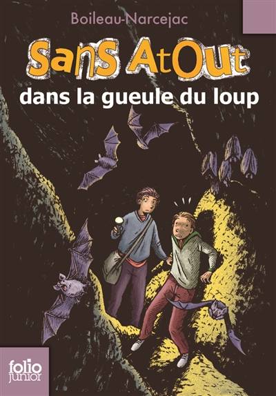 Sans Atout. Sans Atout dans la gueule du loup | Pierre Boileau, Thomas Narcejac, Daniel Ceppi