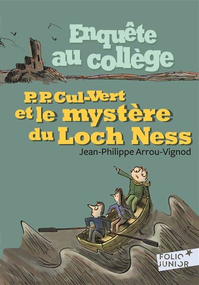 Enquête au collège. Vol. 5. P.-P. Cul-Vert et le mystère du Loch Ness | Jean-Philippe Arrou-Vignod, Serge Bloch