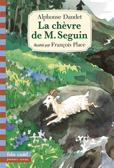 La chèvre de monsieur Seguin | Alphonse Daudet, François Place