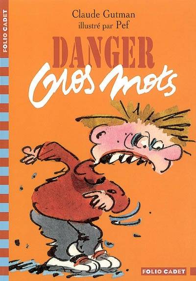 Danger gros mots | Claude Gutman, Pef