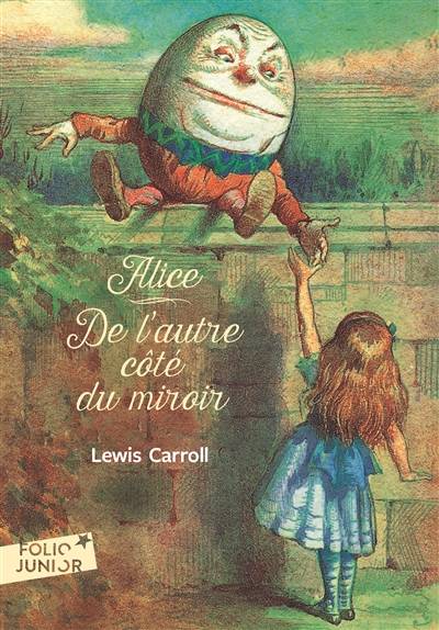 Ce qu'Alice trouva de l'autre côté du miroir | Lewis Carroll, John Tenniel, Jacques Papy