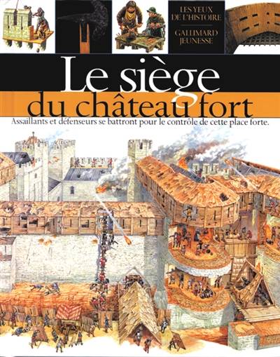 Le siège du château-fort | Andrew Langley, Peter Dennis, Brigitte Coppin