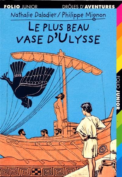 Le plus beau vase d'Ulysse | Nathalie Daladier, Philippe Mignon, Philippe Mignon