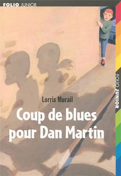 Coup de blues pour Dan Martin | Lorris Murail, Pascal Rabate