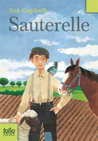 Sauterelle | Dick King-Smith, Peter Bailey, Henri Robillot