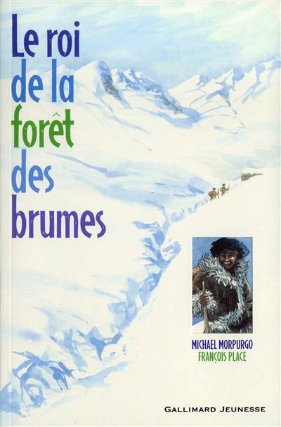 Le roi de la forêt des brumes | Michael Morpurgo, François Place, Patrick Gador