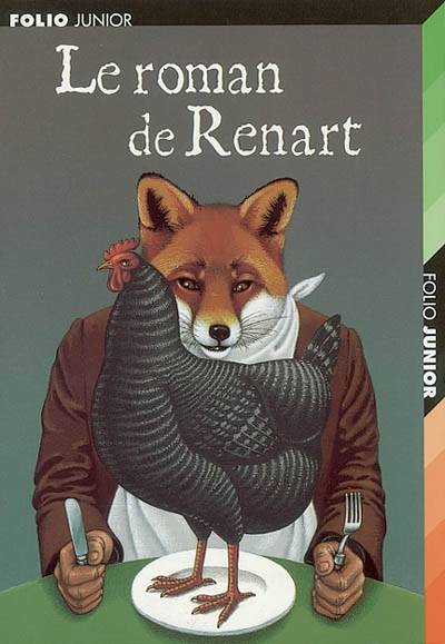 Le roman de Renart | Etienne Delessert, Philippe Davaine