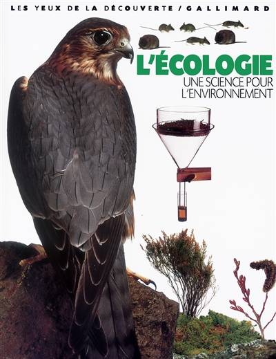 L'écologie, une science pour l'environnement | Steve Pollock, Frank Greenaway, Guilhem Lesaffre