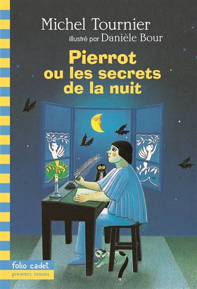 Pierrot ou Les secrets de la nuit | Michel Tournier, Danièle Bour