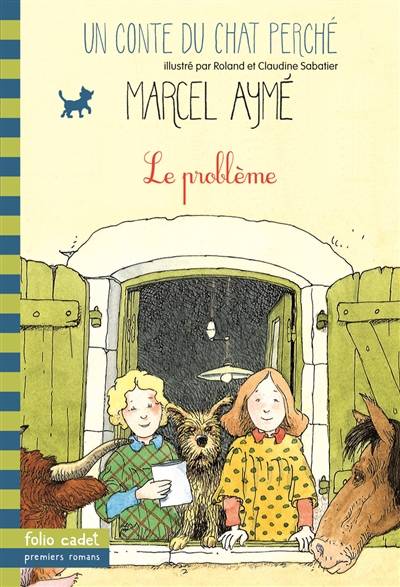 Un conte du chat perché. Le problème | Marcel Aymé, Roland Sabatier, Claudine Sabatier