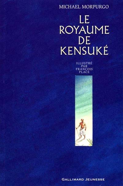 Le royaume de Kensuké | Michael Morpurgo, François Place, François Place, Diane Ménard