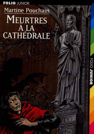 Meurtres à la cathédrale | Martine Pouchain, Gilbert Morel